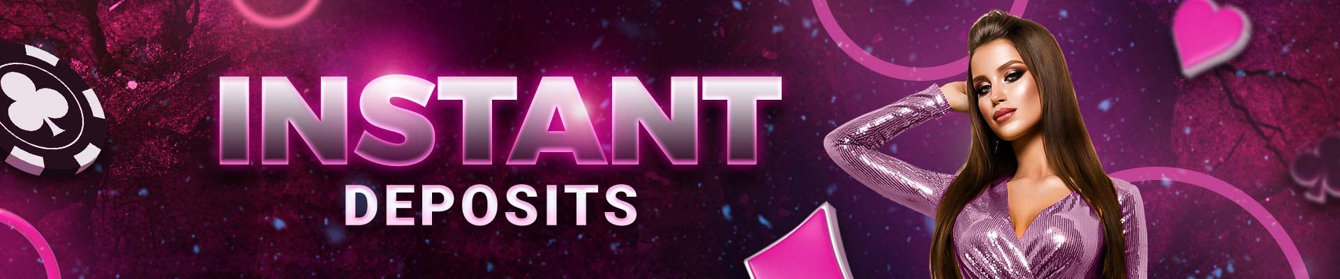 Instant deposits promotion